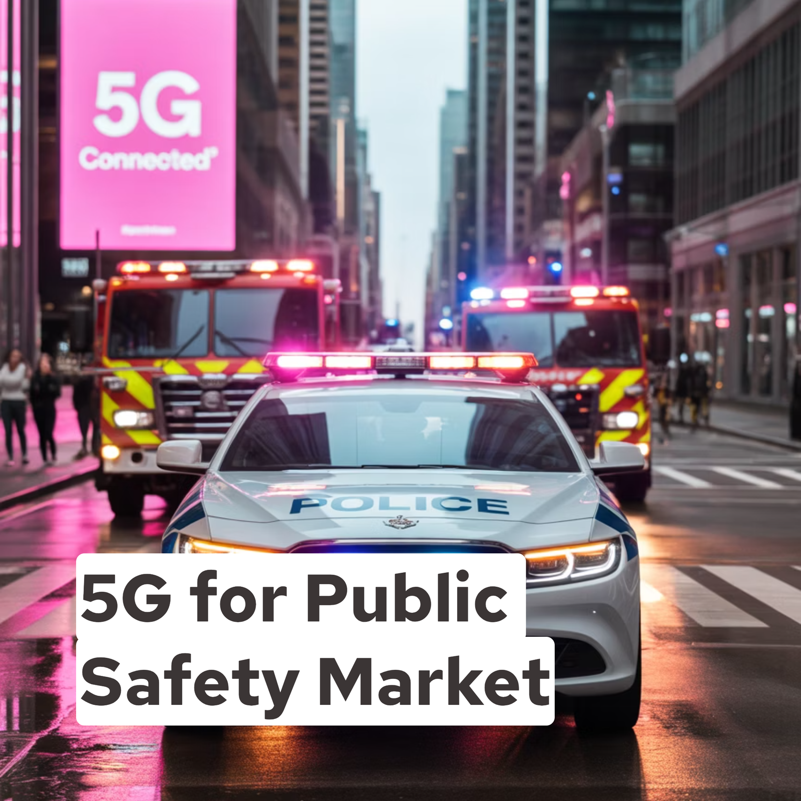 5G for Public Safety Market