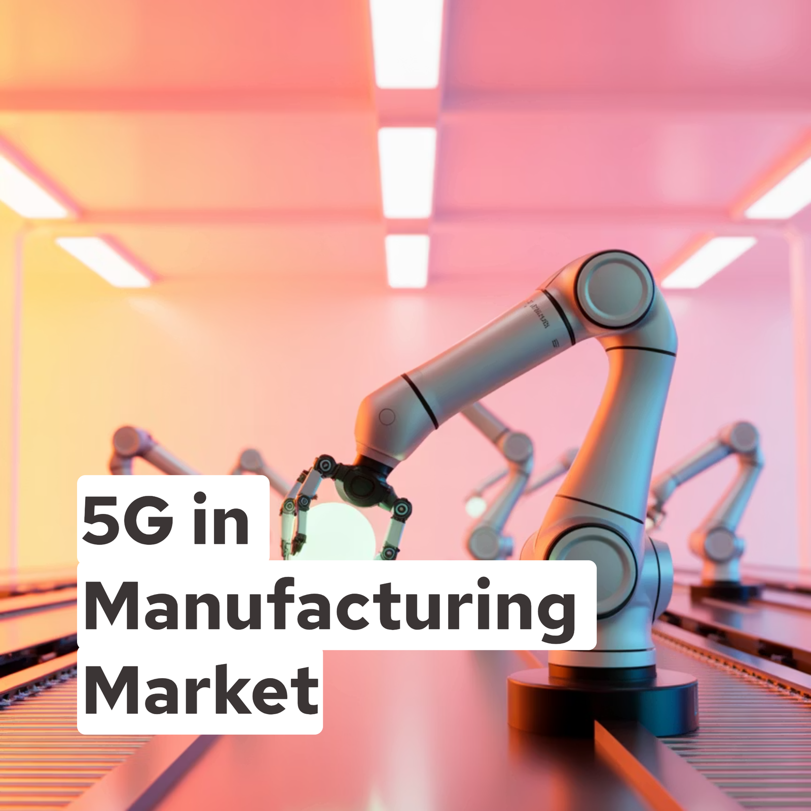 5G in Manufacturing Market