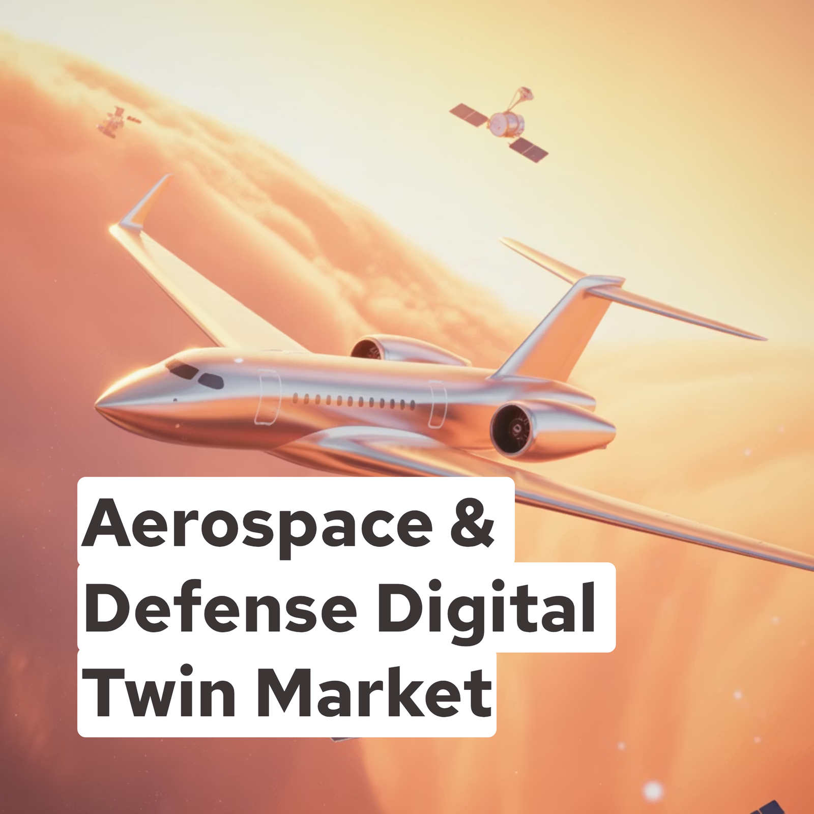 Aerospace & Defense Digital Twin Market