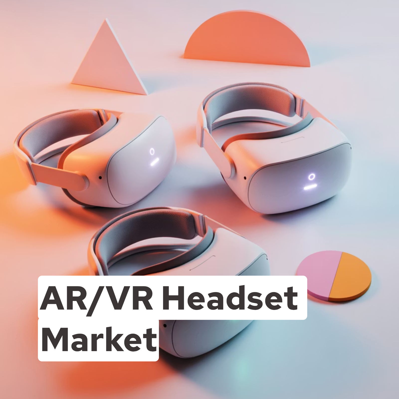 AR/VR Headset Market