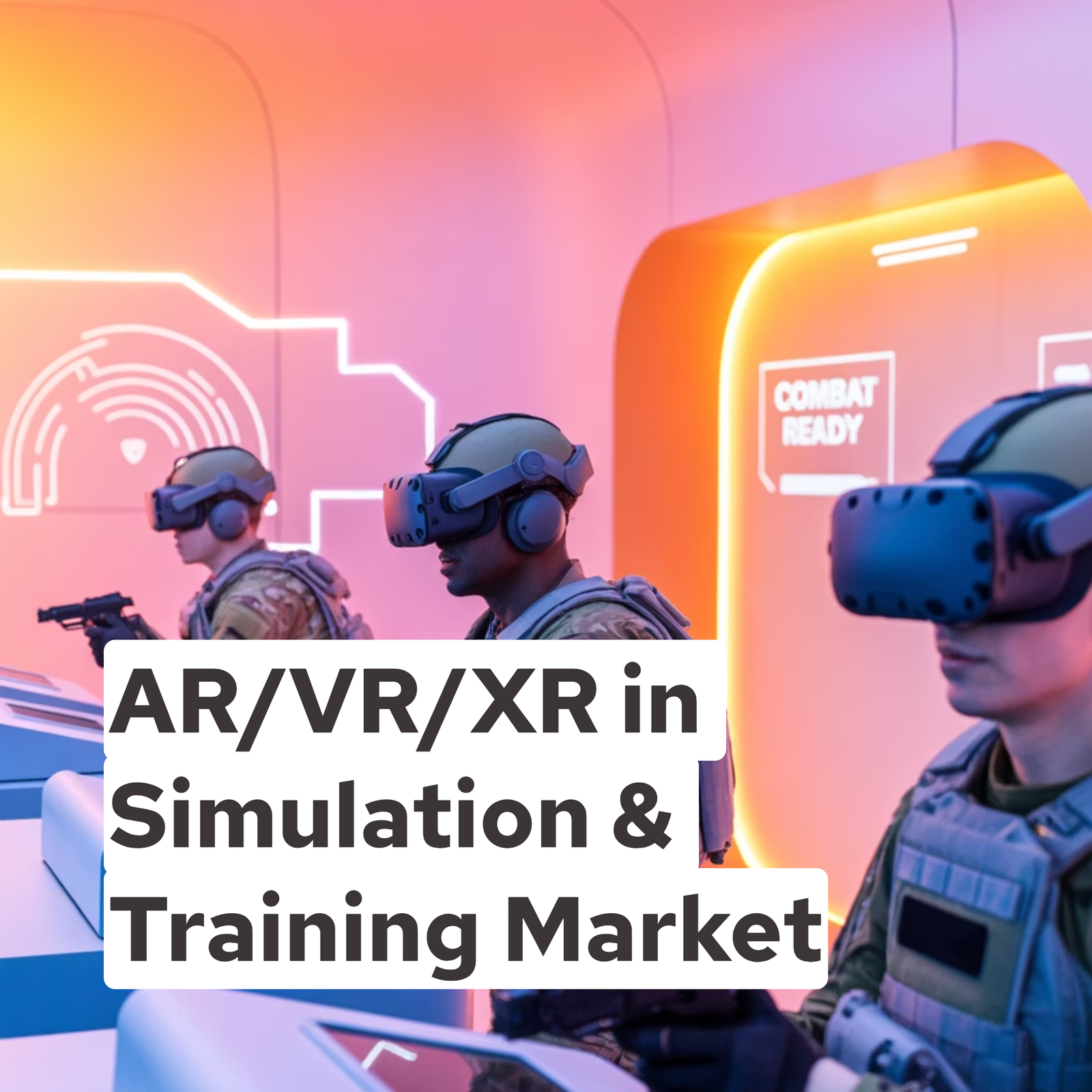 AR/VR/XR in Simulation & Training Market