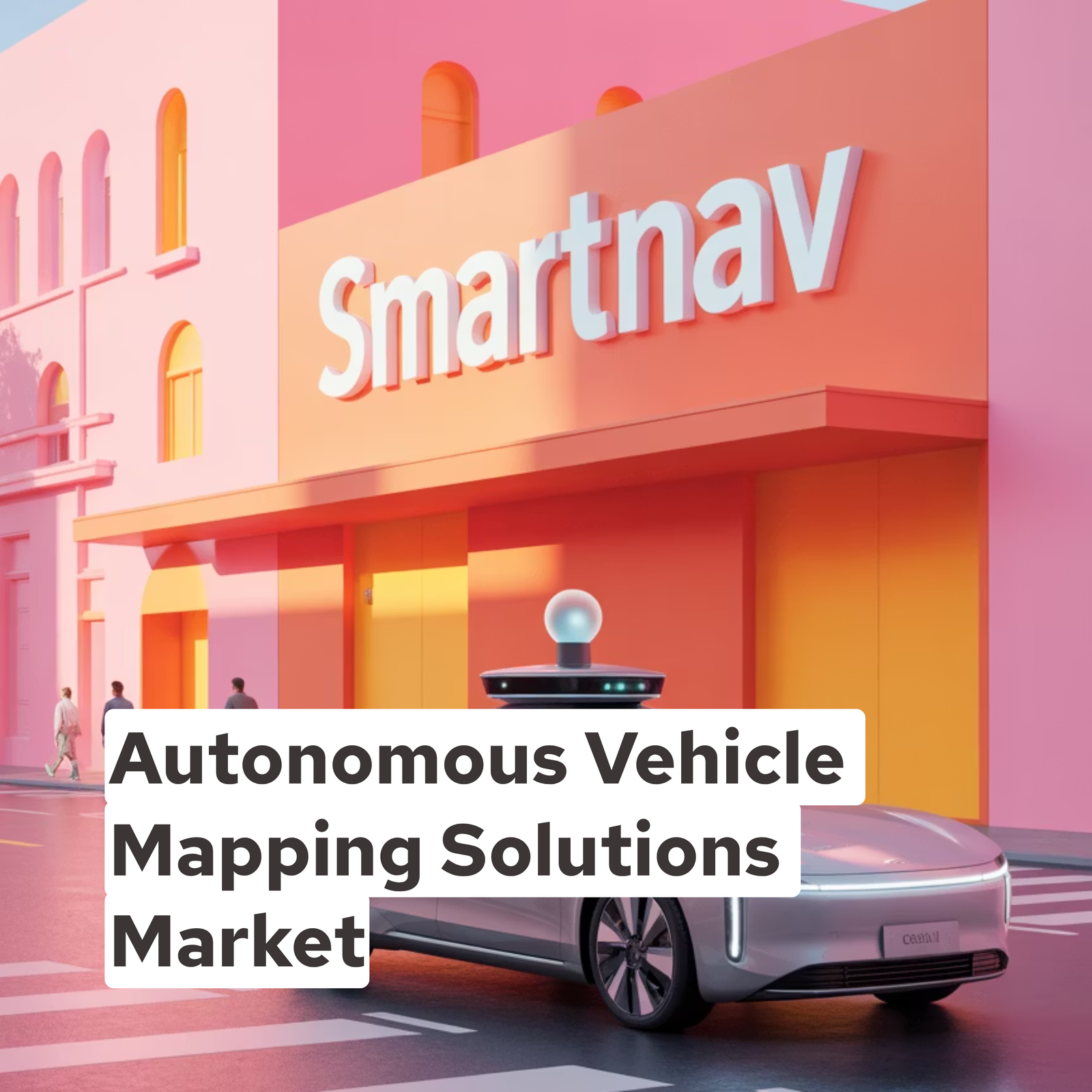 Autonomous Vehicle Mapping Solutions Market