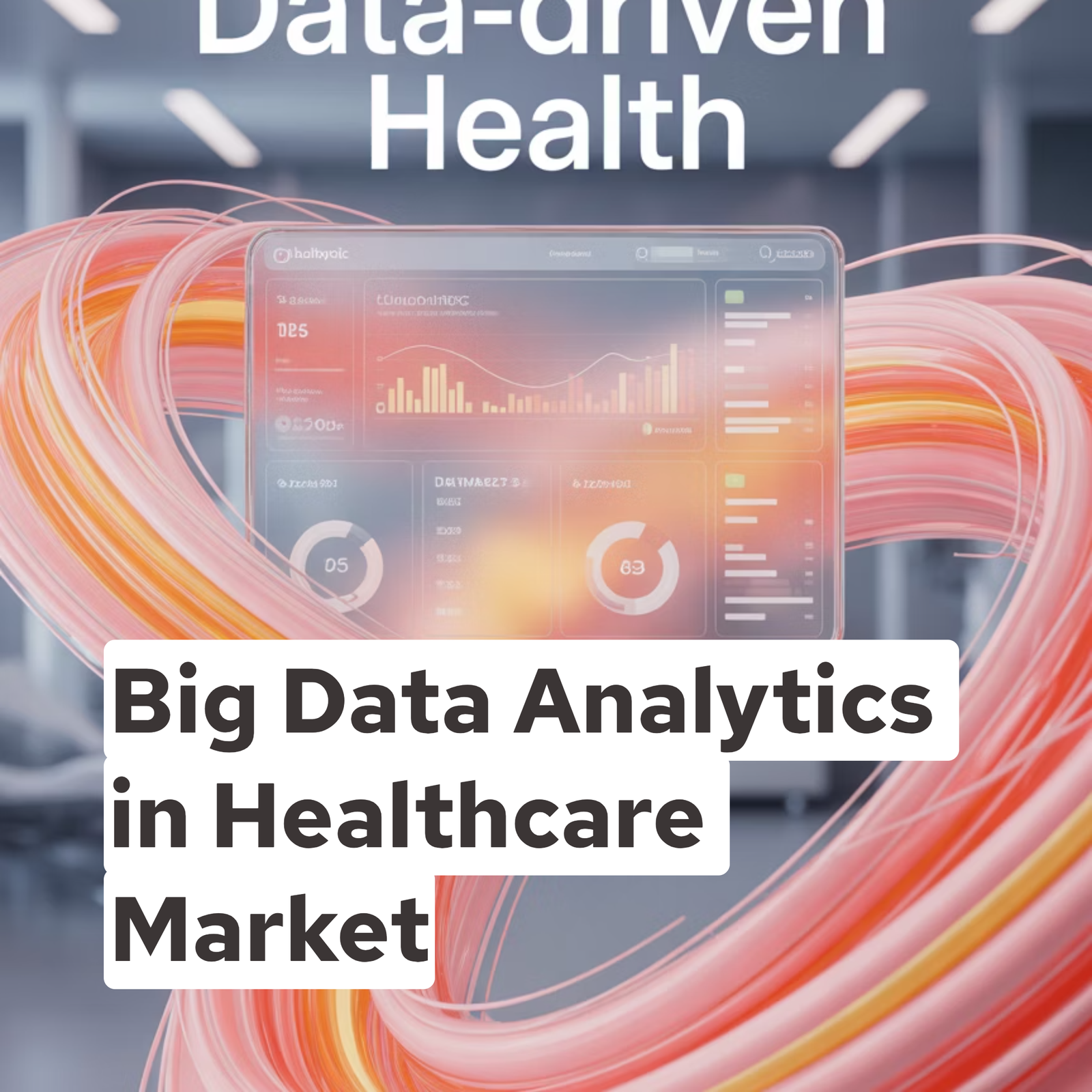 Big Data Analytics in Healthcare Market