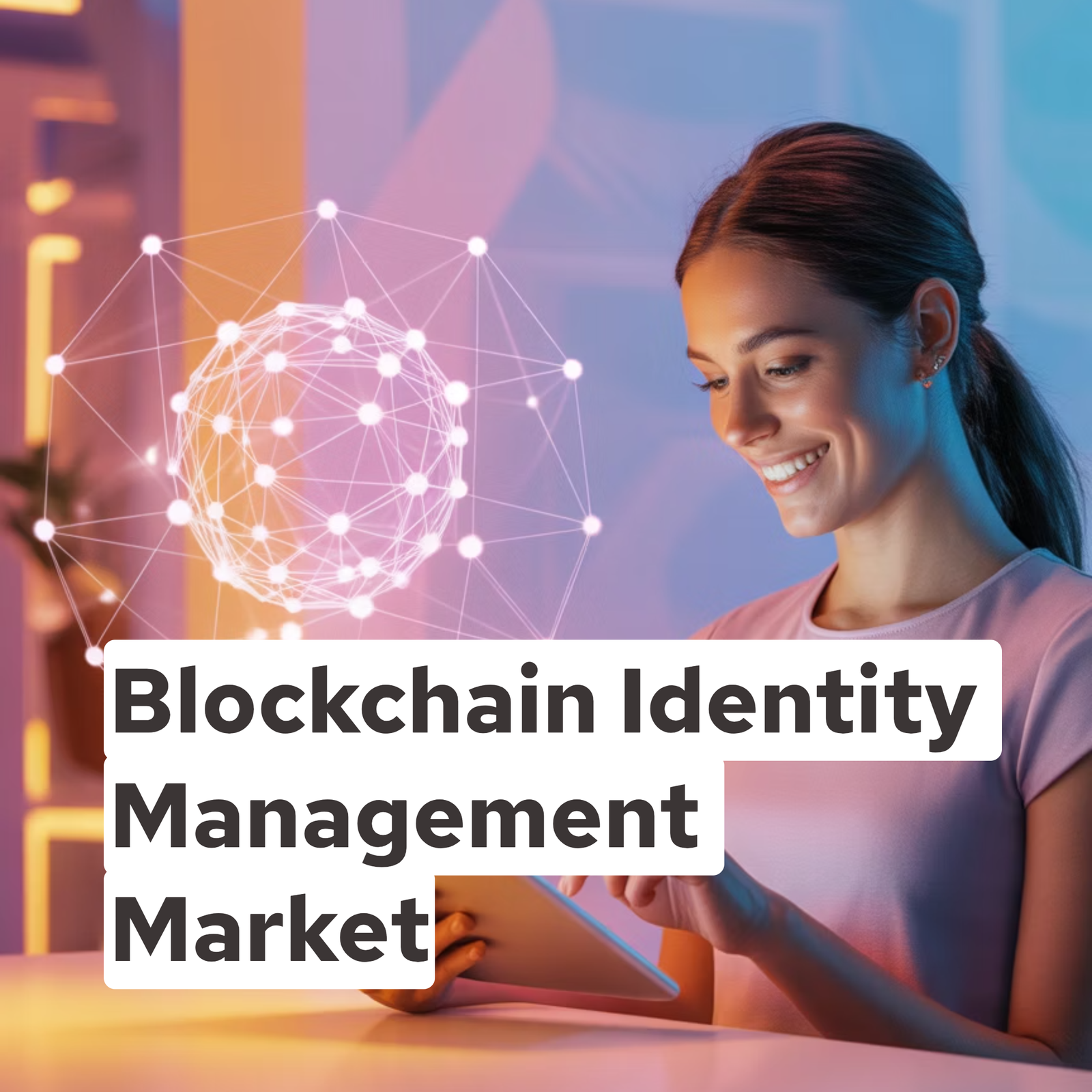 Blockchain Identity Management Market