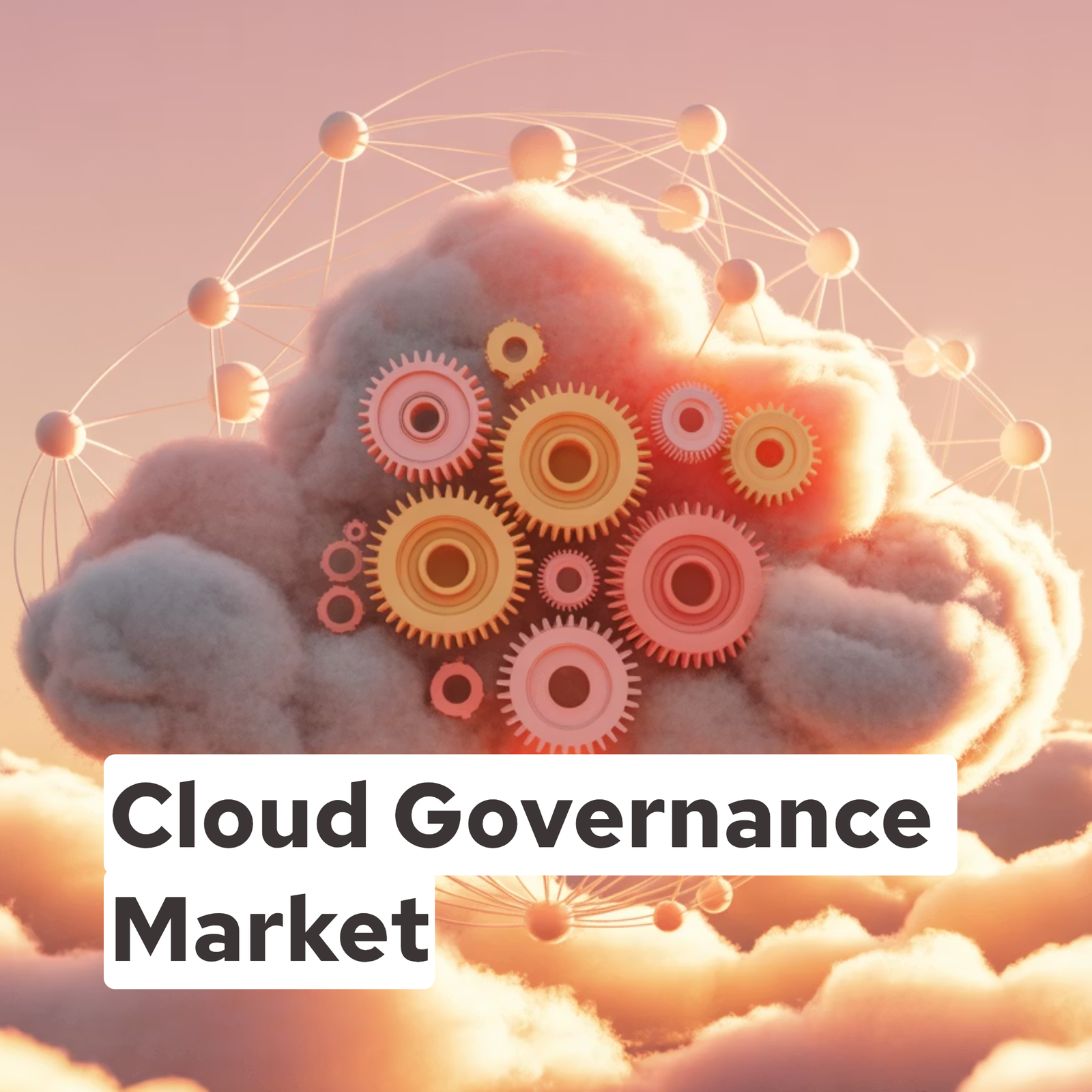 Cloud Governance Market