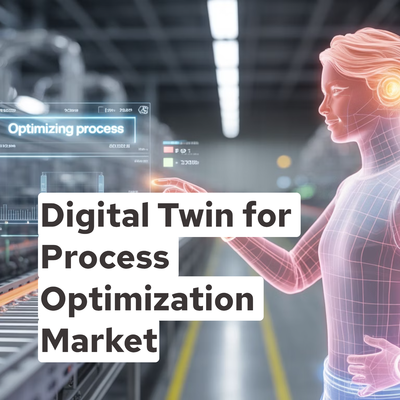 Digital Twin for Process Optimization Market