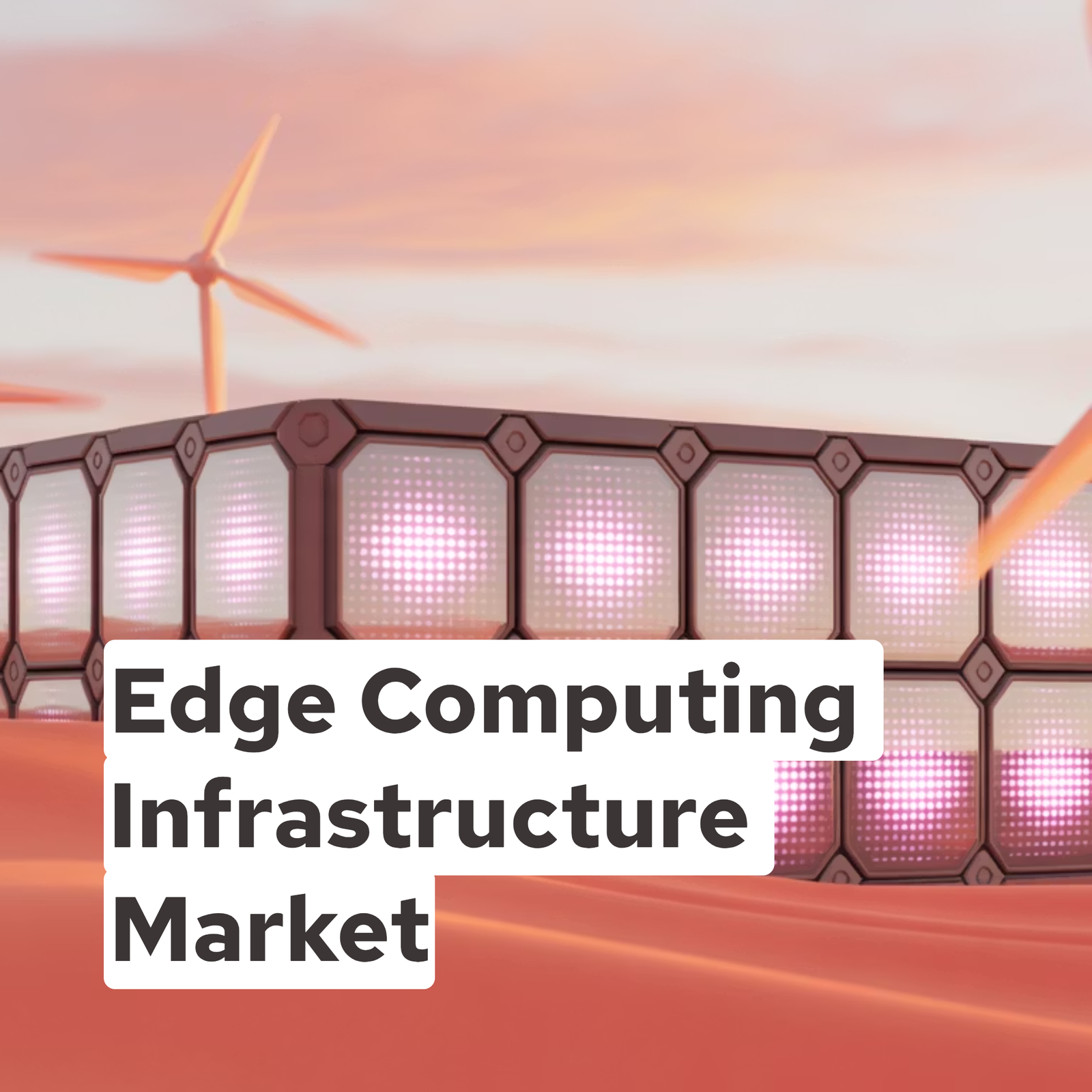 Edge Computing Infrastructure Market