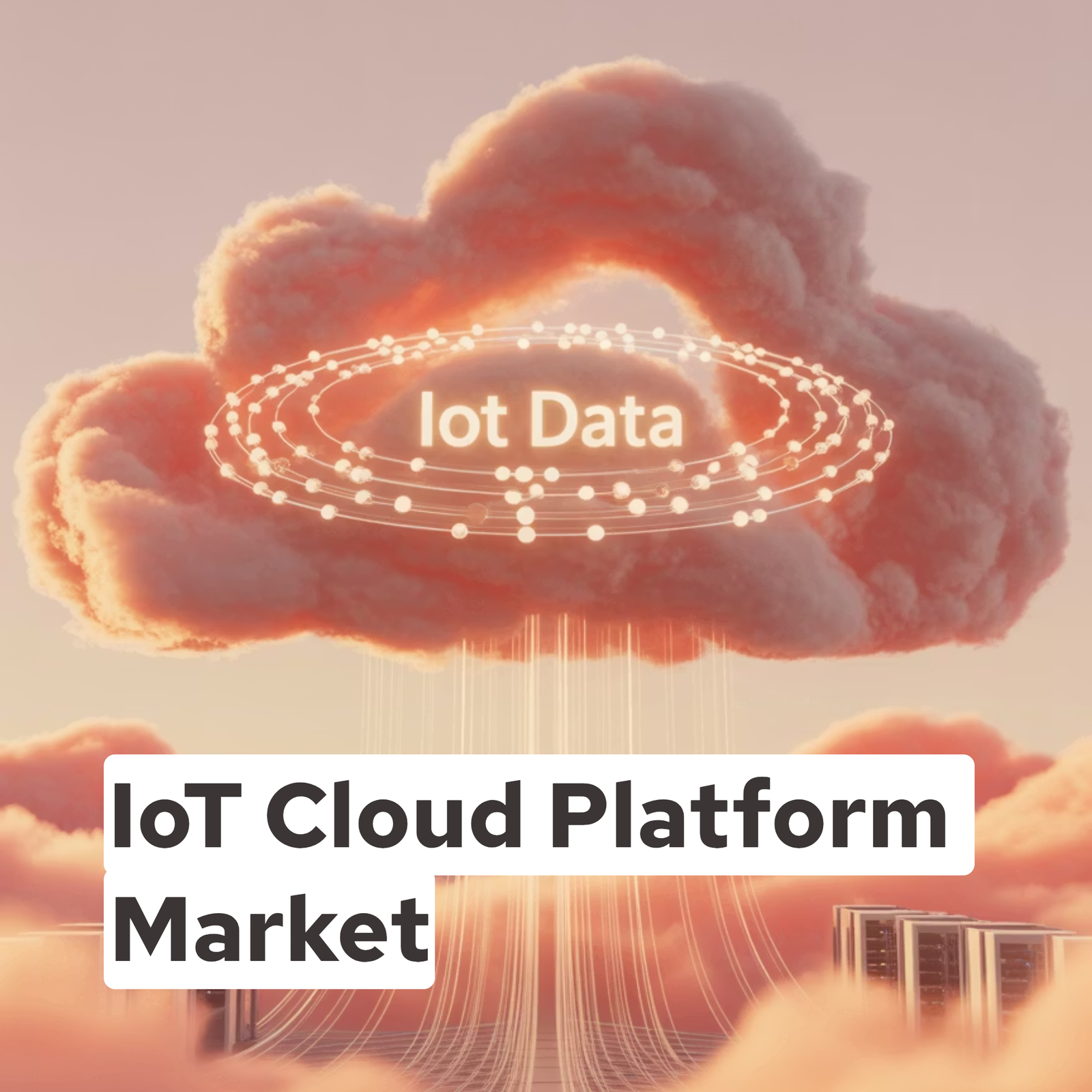 IoT Cloud Platform Market