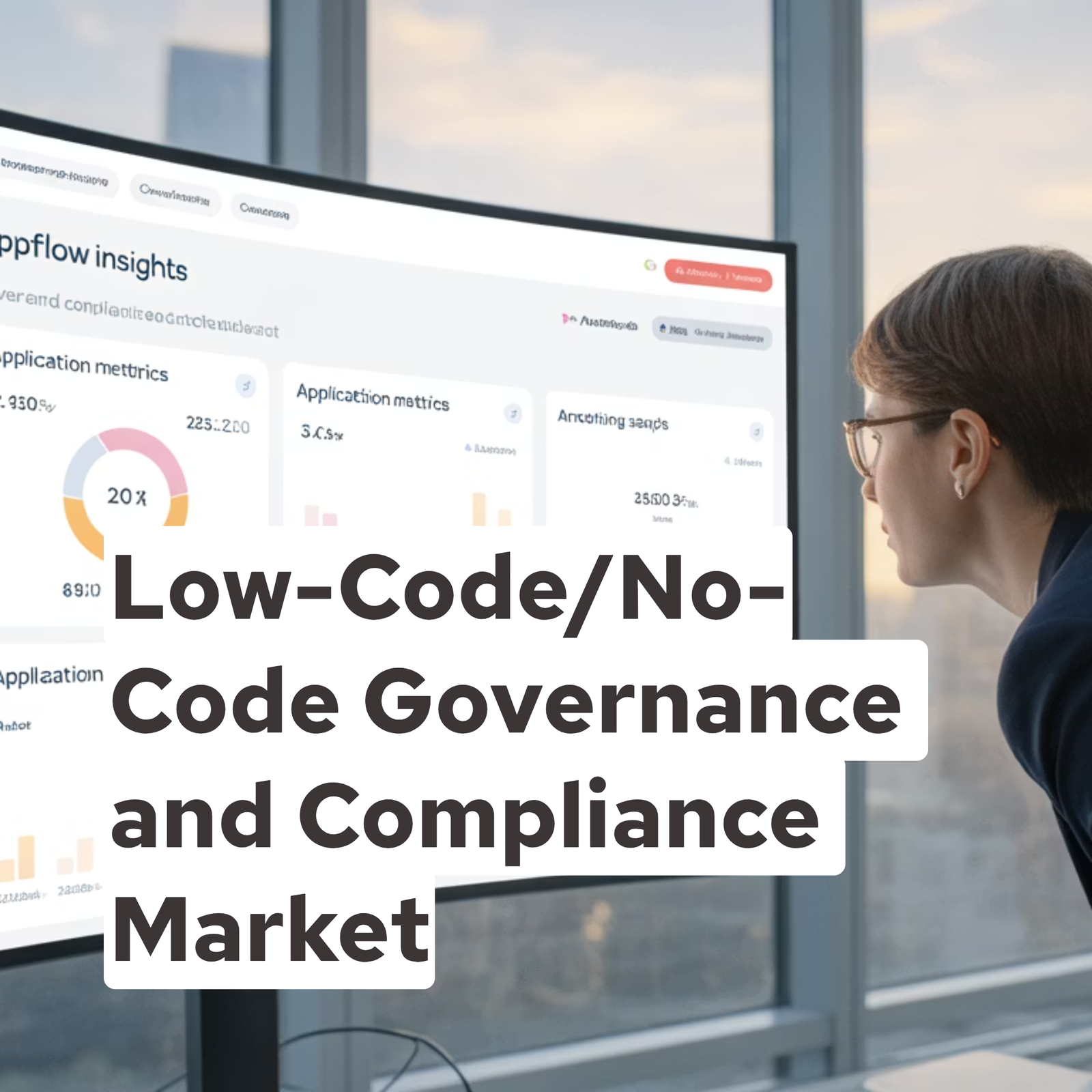 Low-Code/No-Code Governance and Compliance Market