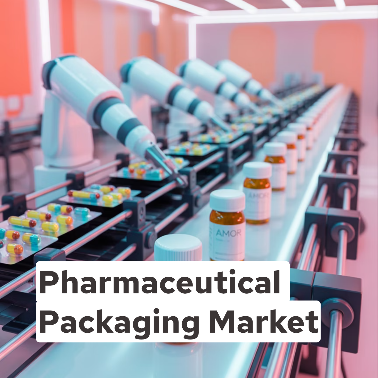 Pharmaceutical Packaging Market