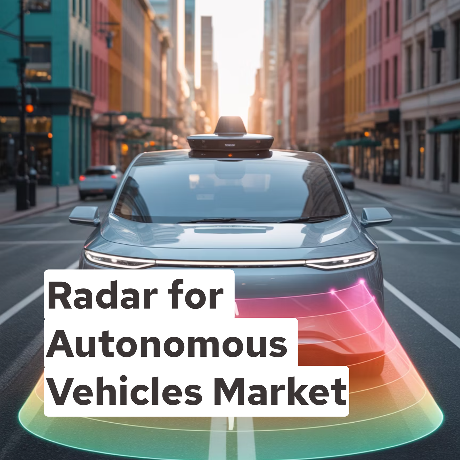 Radar for Autonomous Vehicles Market